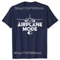 Airplane Mode On Aviation Aviator T-shirts Men Women's Fashion Casual Tshirt 100% Cotton